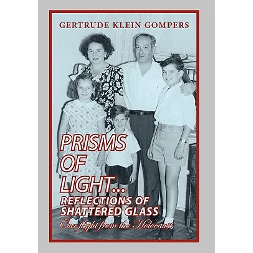 Prisms of Light...Reflections of Shattered Glass - Hardcover