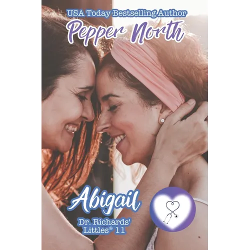 Abigail: Dr. Richards' Littles 11 - Paperback