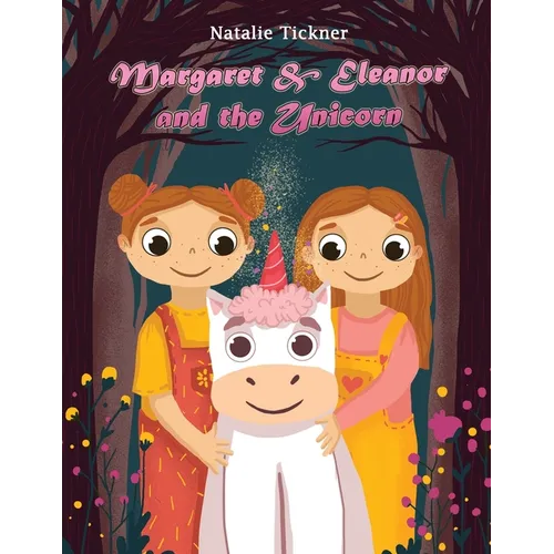 Margaret & Eleanor and the Unicorn - Paperback