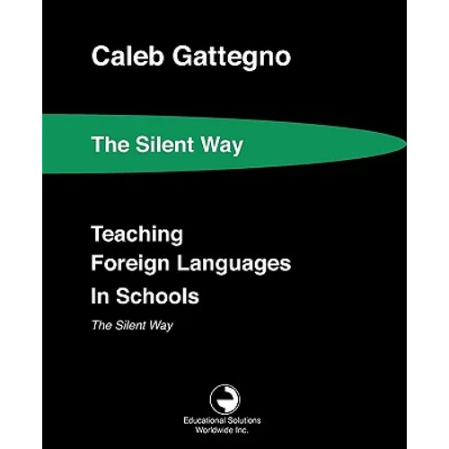 Teaching Foreign Languages in Schools The Silent Way - Paperback