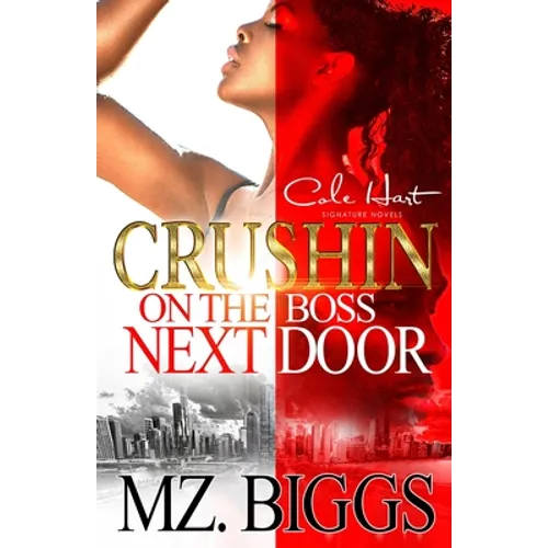 Crushin' On The Boss Next Door: An Urban Romance - Paperback