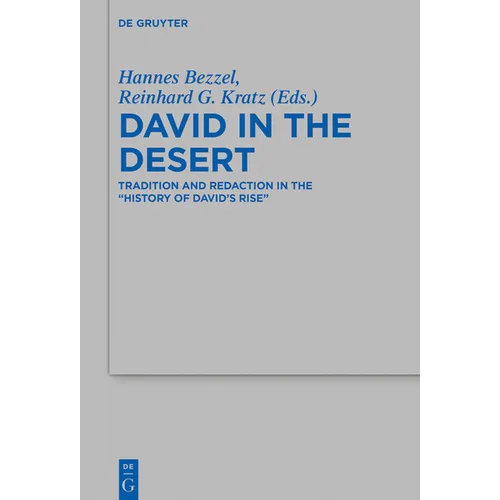 David in the Desert: Tradition and Redaction in the "History of David's Rise - Paperback