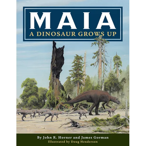 Maia: A Dinosaur Grows Up - Paperback