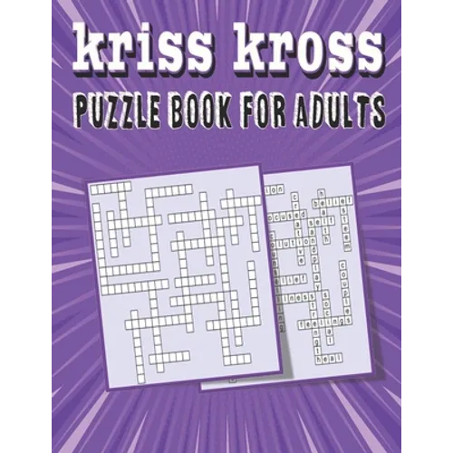 kriss kross puzzle book for adults: Criss Cross Crossword Activity Book - Paperback