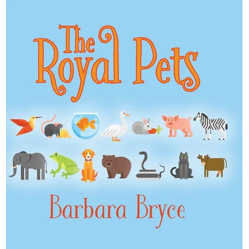 The Royal Pets - Hardcover