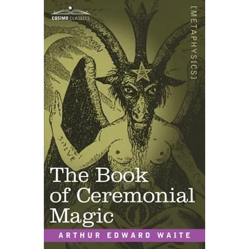 The Book of Ceremonial Magic - Paperback