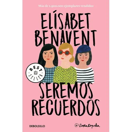 Seremos Recuerdos / We Will Become Memories - Paperback