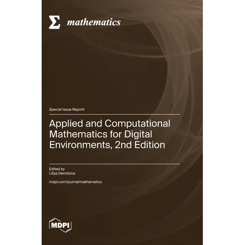 Applied and Computational Mathematics for Digital Environments, 2nd Edition - Hardcover