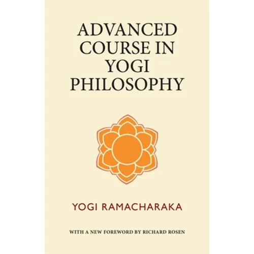 Advanced Course in Yogi Philosophy - Paperback