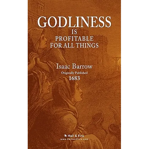 Godliness is Profitable for All Things - Paperback