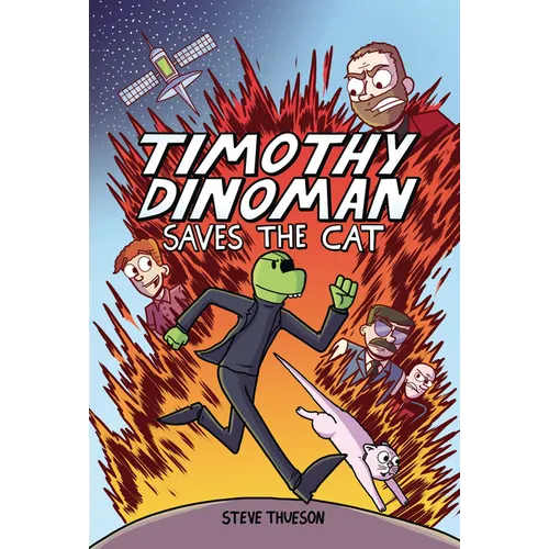 Timothy Dinoman Saves the Cat: Book 1 - Library Binding