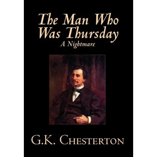 The Man Who Was Thursday by G. K. Chesterton, Fiction, Classics - Hardcover