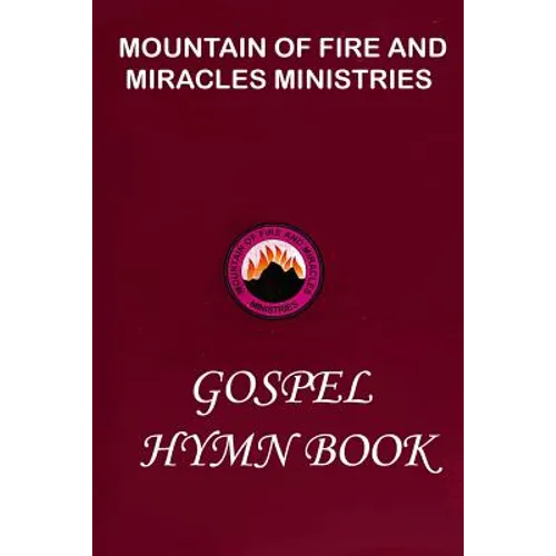 Mountain of Fire and Miracles Ministries Gospel Hymn Book - Paperback