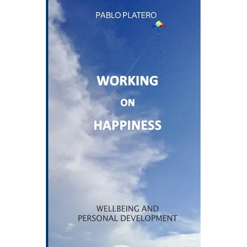 Working on Happiness: Reflections for Personal Development - Paperback