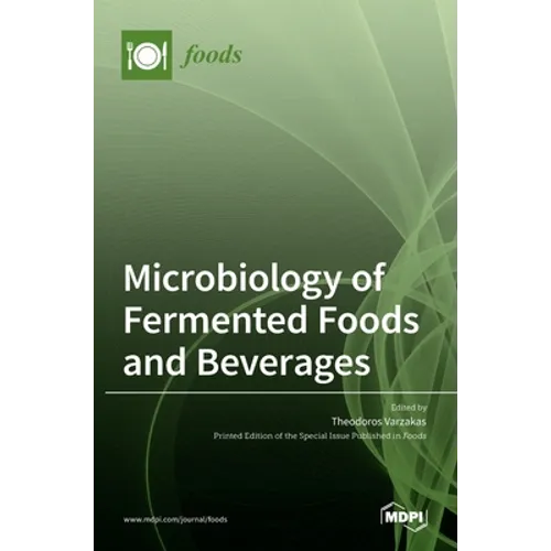 Microbiology of Fermented Foods and Beverages - Hardcover