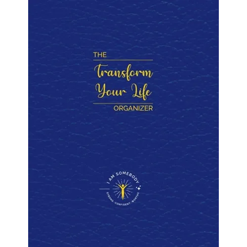 I Am Somebody: Transform Your Life Organizer - Paperback