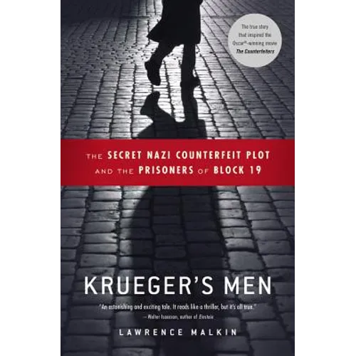 Krueger's Men: The Secret Nazi Counterfeit Plot and the Prisoners of Block 19 - Paperback