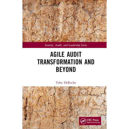 Agile Audit Transformation and Beyond - Hardcover