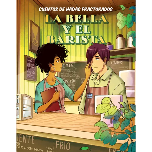 La Bella Y El Barista (Beauty and the Barista) - Library Binding