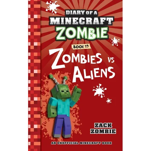 Diary of a Minecraft Zombie Book 19: Zombies Vs. Aliens - Paperback