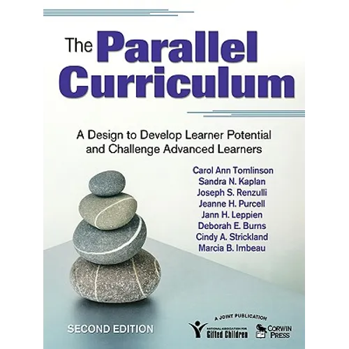 The Parallel Curriculum: A Design to Develop Learner Potential and Challenge Advanced Learners - Paperback