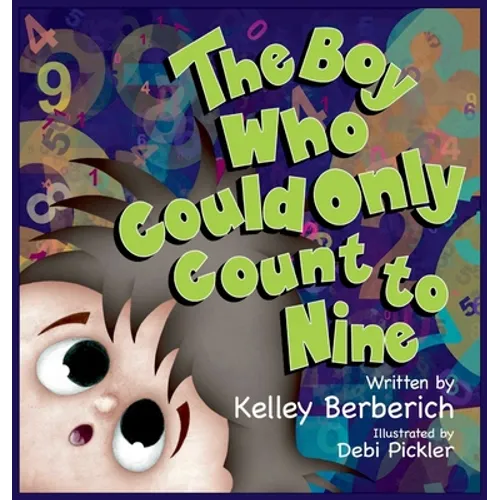 The Boy Who Could Only Count to Nine - Hardcover