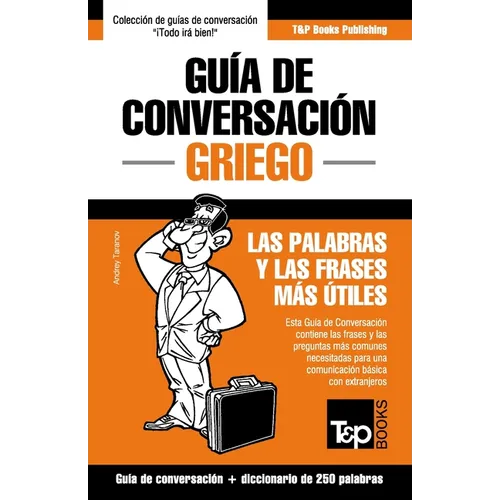 Guía de Conversación Español-Griego y mini diccionario de 250 palabras - Paperback