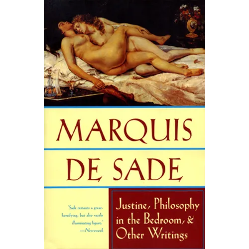 Justine, Philosophy in the Bedroom, and Other Writings - Paperback
