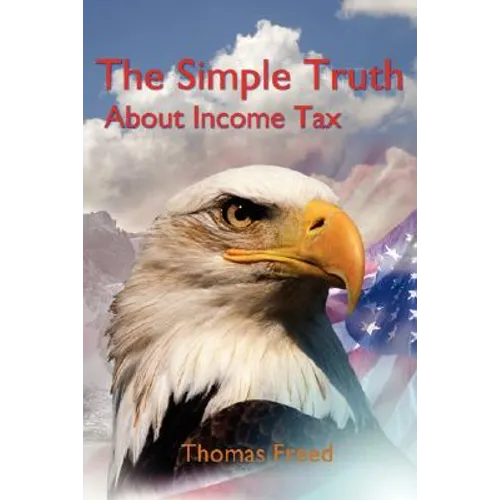 The Simple Truth About Income Tax - Paperback
