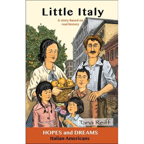 Little Italy: Italian Americans: A Story Based on Real History - Paperback