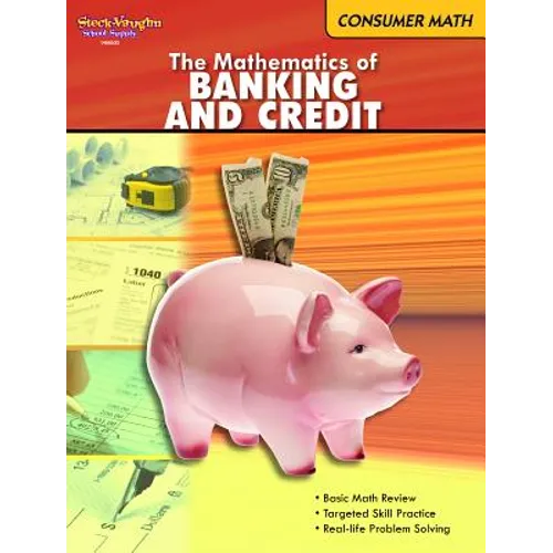 The Mathematics of Banking & Credit: Consumer Math Reproducible - Paperback