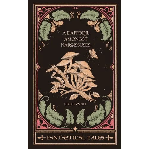 A Daffodil Amongst Narcissuses: Fantastical Tales - Paperback