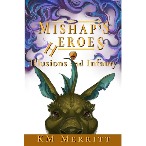 Illusions and Infamy - Paperback