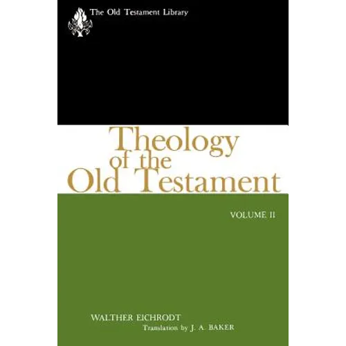 Theology of the Old Testament: Volume II - Paperback