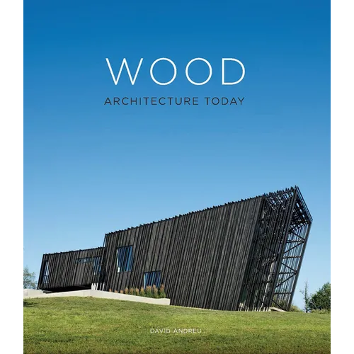 Wood Architecture Today - Hardcover