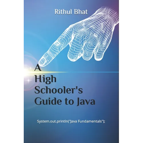 A High Schooler's Guide to Java - Paperback