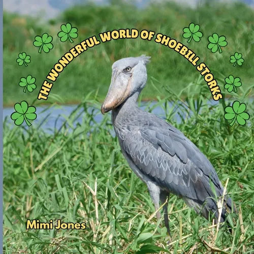 The Wonderful World of Shoebill Storks: Interesting Facts About Shoebill Storks - Paperback