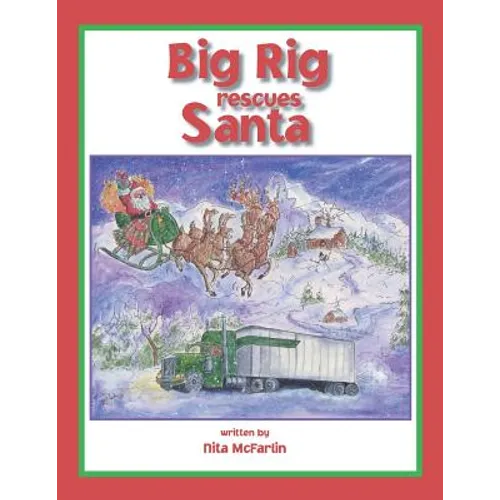 Big Rig Rescues Santa - Paperback