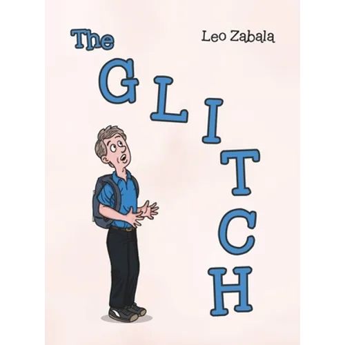 The Glitch - Hardcover