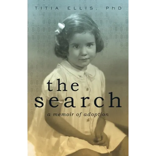 The Search: A Memoir of Adoption - Paperback