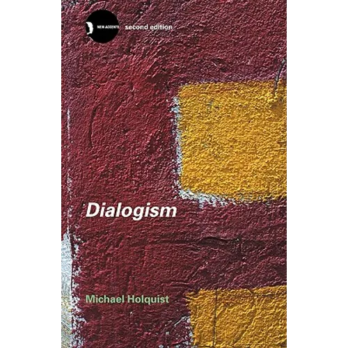 Dialogism: Bakhtin and His World - Paperback