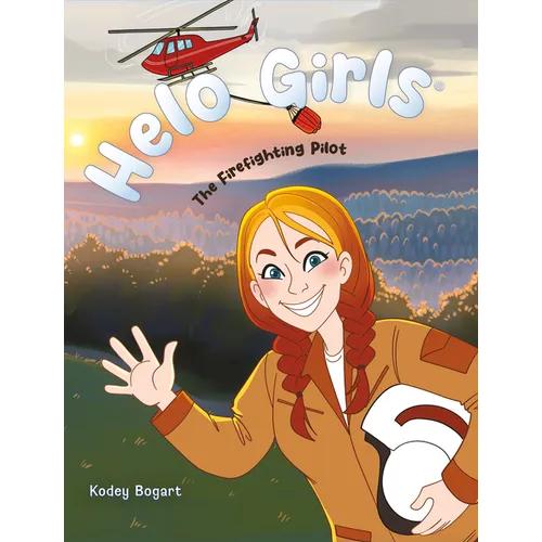 Helo Girls: The Firefighting Pilot - Hardcover