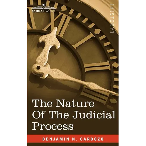 The Nature of the Judicial Process - Paperback