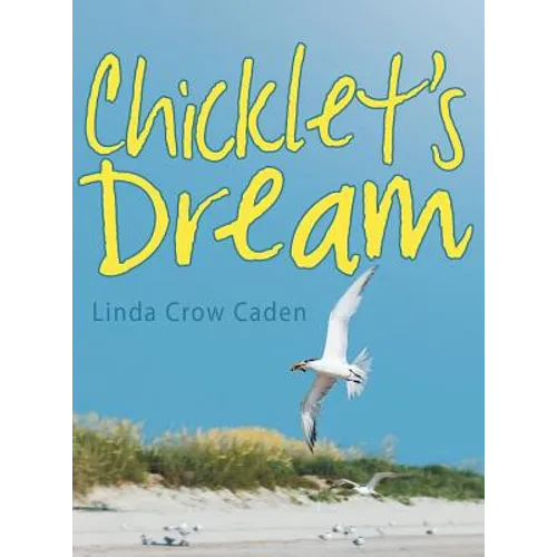 Chicklet's Dream - Hardcover