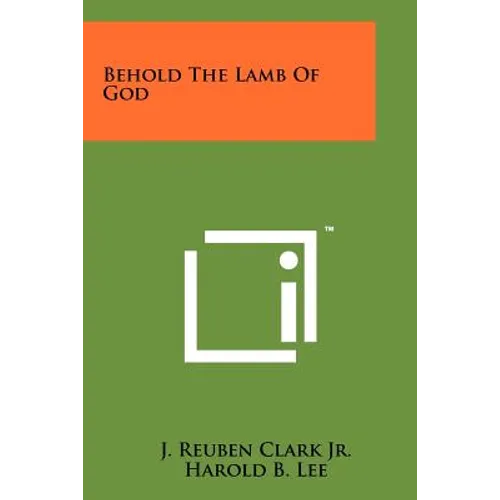 Behold The Lamb Of God - Paperback