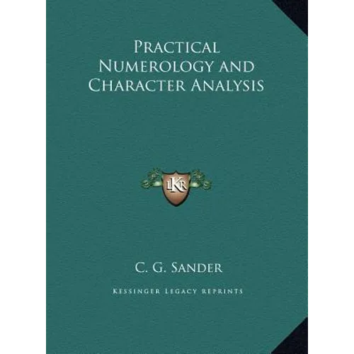 Practical Numerology and Character Analysis - Hardcover