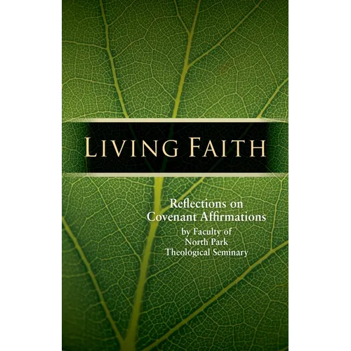 Living Faith: Reflections on Covenant Affirmations - Paperback