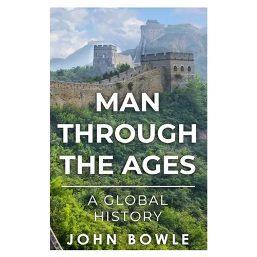 Man Through the Ages: A Global History - Paperback