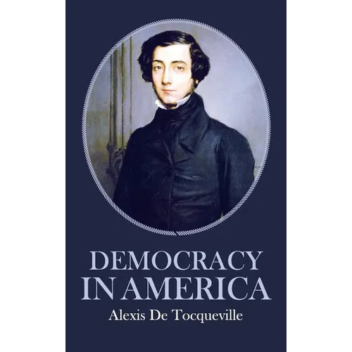 Democracy in America - Hardcover