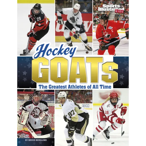 Hockey Goats: The Greatest Athletes of All Time - Hardcover